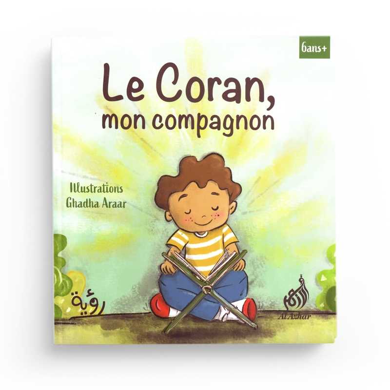 Le Coran mon compagnon par Sarah Soujoud - Livres par édition par Al Azhar disponible chez Al - imen