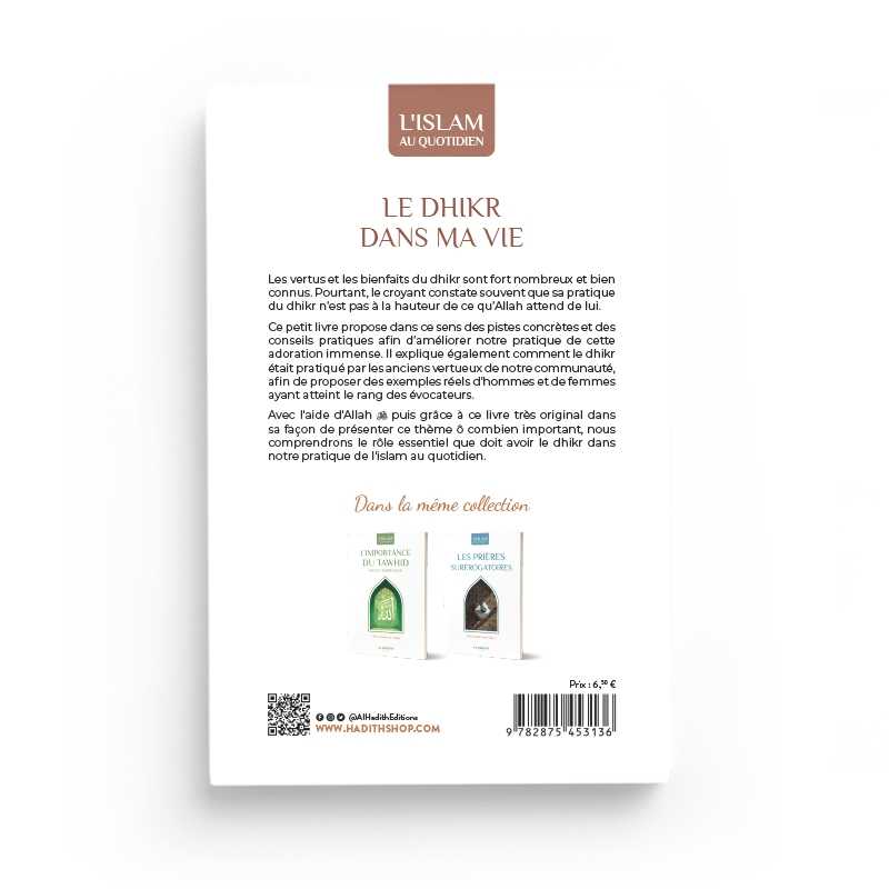 Le dhikr dans ma vie rédigé par Yaqoub El Moumni Al-Hadîth Livres > Islam > Invocations (Dou'as) 9782875453136 Librairie Musulmane Al-imen