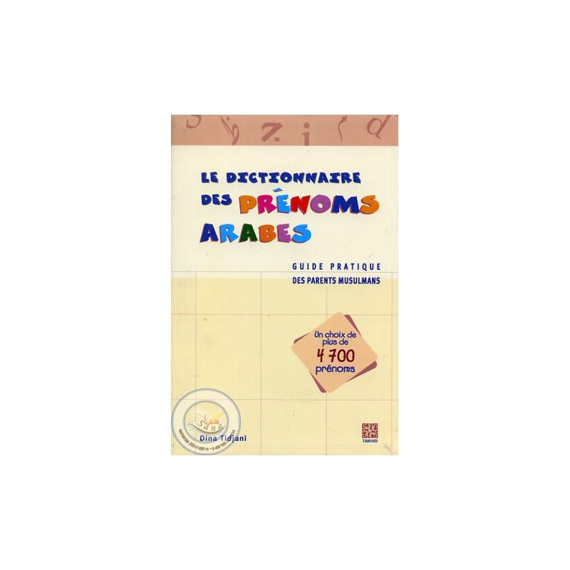 Le Dictionnaire des Prénoms Arabes - Livres par édition par Tawhid disponible chez Al - imen