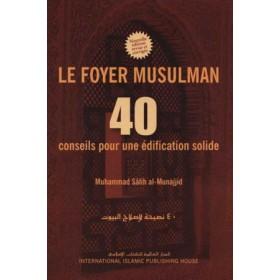 Le foyer musulman – 40 conseils pour une édification solide - IIPH - disponible chez Al - imen