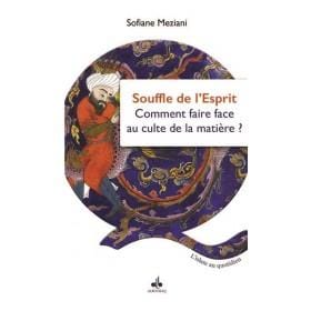 Le souffle de l'Esprit - Comment faire face au culte de la matière ? Al Bouraq Livre > Islam > Foi et Spiritualité 9791022503686 Librairie Musulmane Al-imen