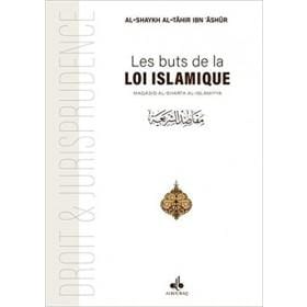 Les buts de la Loi islamique : Maqasid ash-Shariah Al-Islamiyya Al Bouraq Livres > Islam > Introduction ou Nouveau Converti 9791022501606 Librairie Musulmane Al-imen