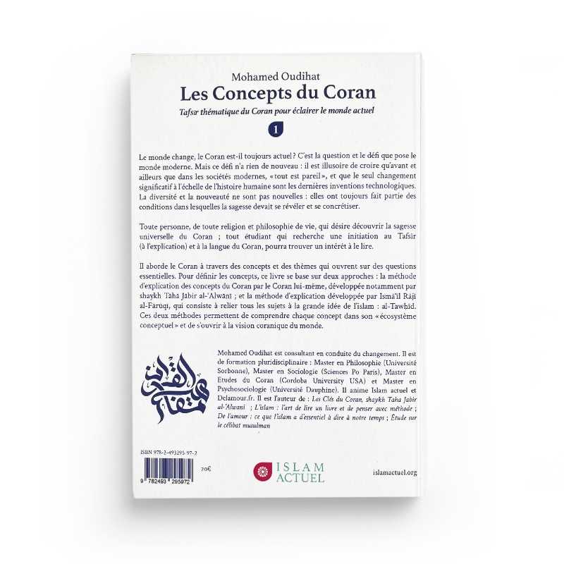 Les Concepts Du Coran - Tafsir Thématique Du Coran Pour Éclairer Le Monde Actuel (Tome1) de Mohamed Oudihat - Islam actuel Islam Actuel Livre sur le Coran Tafsir 9782493295972 Librairie Musulmane Al-imen