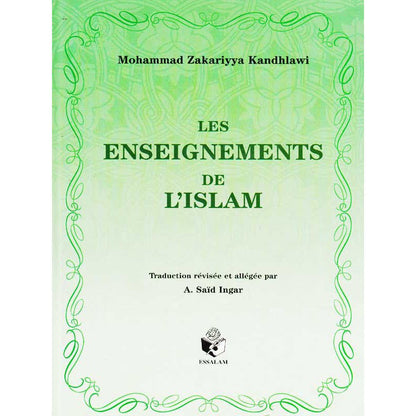 Les Enseignements De L'Islam - Mohammad Zakariyya Kadhlawi - Essalam Al - imen