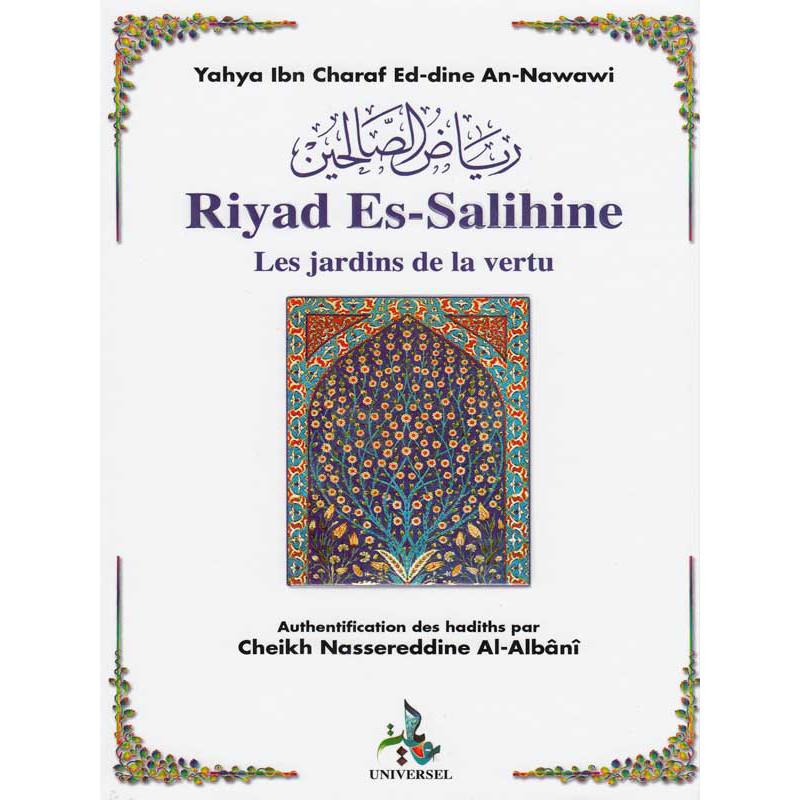 Les jardins de la vertu (Riyad Es Salihine) d'après An Nawawi - Petit format Universel Livre Islam Hadith (Traditions Prophétiques) 9782911546495 Librairie Musulmane Al-imen