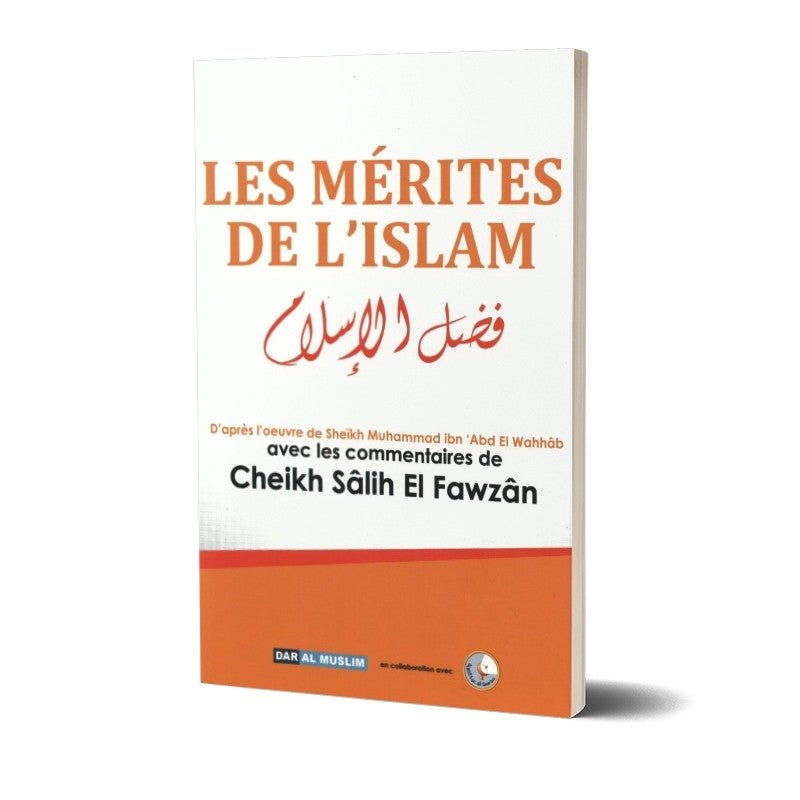 Les mérites de l'Islam disponible chez Al - imen