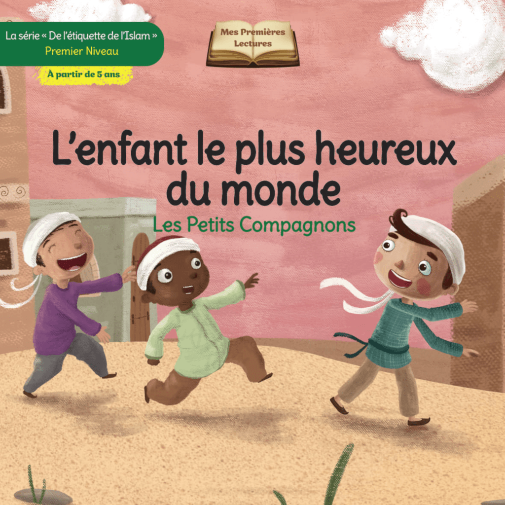 Les Petits Compagnons: Apprenons les Valeurs Islamiques les Plus Importantes Digital Future Livre Islam Enfant 9782931043486 Librairie Musulmane Al-imen
