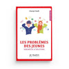 Les problèmes des jeunes - Diagnostic & solutions - Chawqi Chadli - Livres par édition par Al - Hadîth disponible chez Al - imen