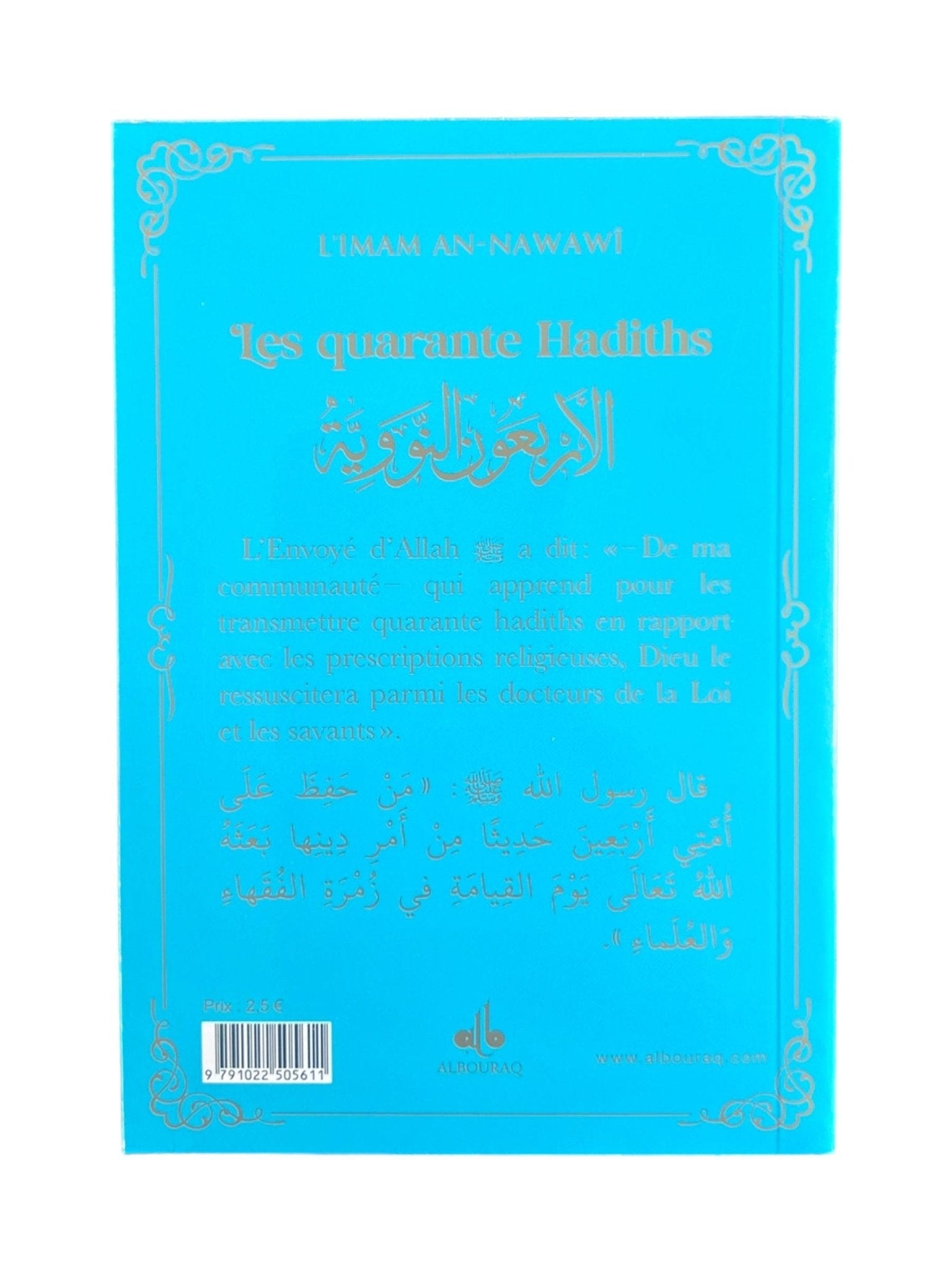 Les quarante Hadiths écrit par Yahya Ibn Charaf Ed-Edine An-Nawawî Al Bouraq Livre > Islam Librairie Musulmane Al-imen