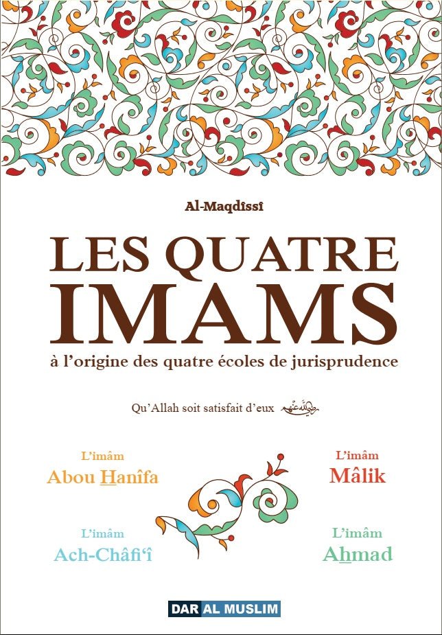 Les quatre imams à l'origine des quatre écoles de jurisprudence - Livres par édition par Dar Al - Muslim disponible chez Al - imen