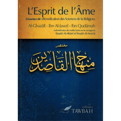 L'esprit de l'âme : L'essence de "Revivification des sciences de la religion" Al - imen