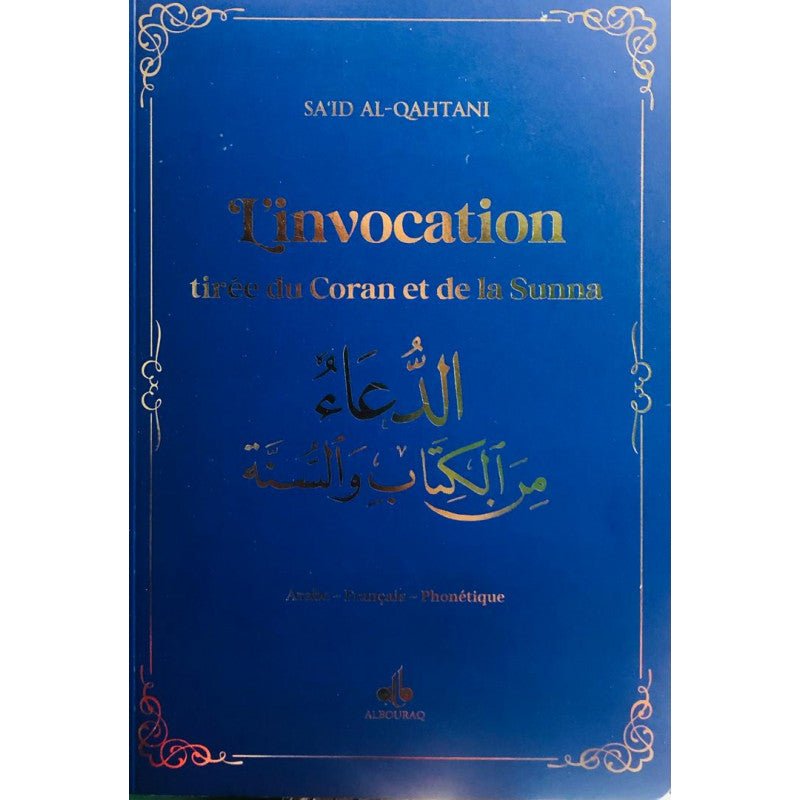 L'invocation tirée du Coran et la Sunna - arabe français phonétique - poche (9x13) par Sa'id Alqahtani Bleu Al - imen