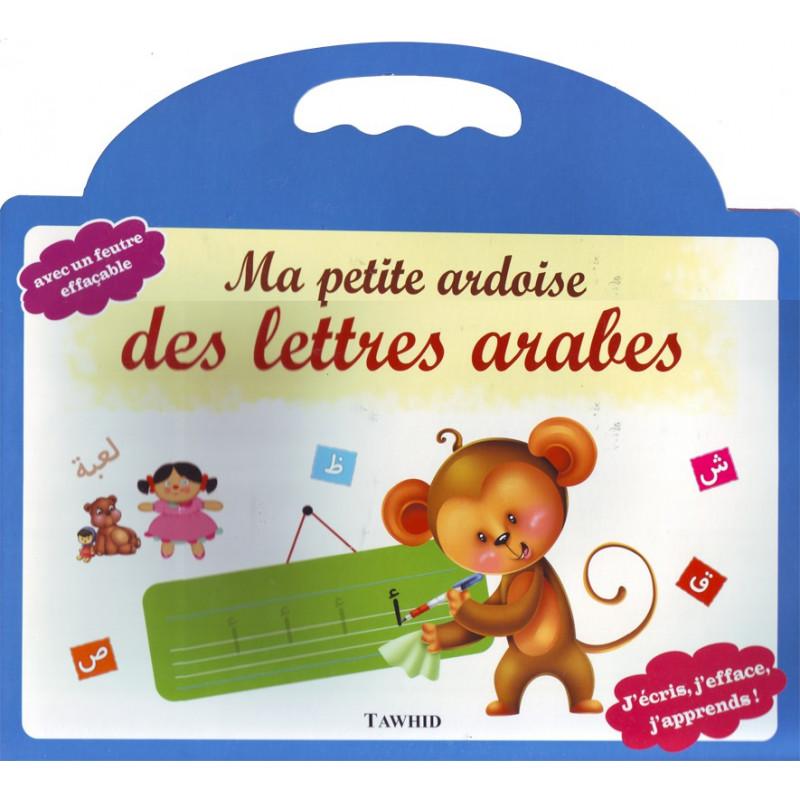 Ma petite ardoise des lettres arabes (Avec un feutre effaçable) Tawhid Livre Islam Enfant 9782848623177 Librairie Musulmane Al-imen