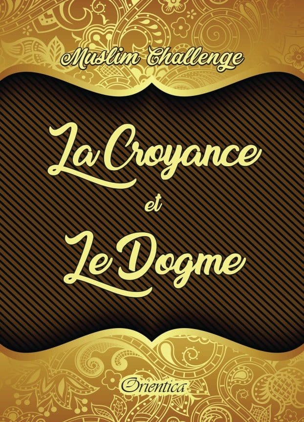 Muslim Challenge : La Croyance et le Dogme ('aqîda) Orientica Livre > Islam > Tawhid / Aqidah (Croyance) 9782356352897 Librairie Musulmane Al-imen