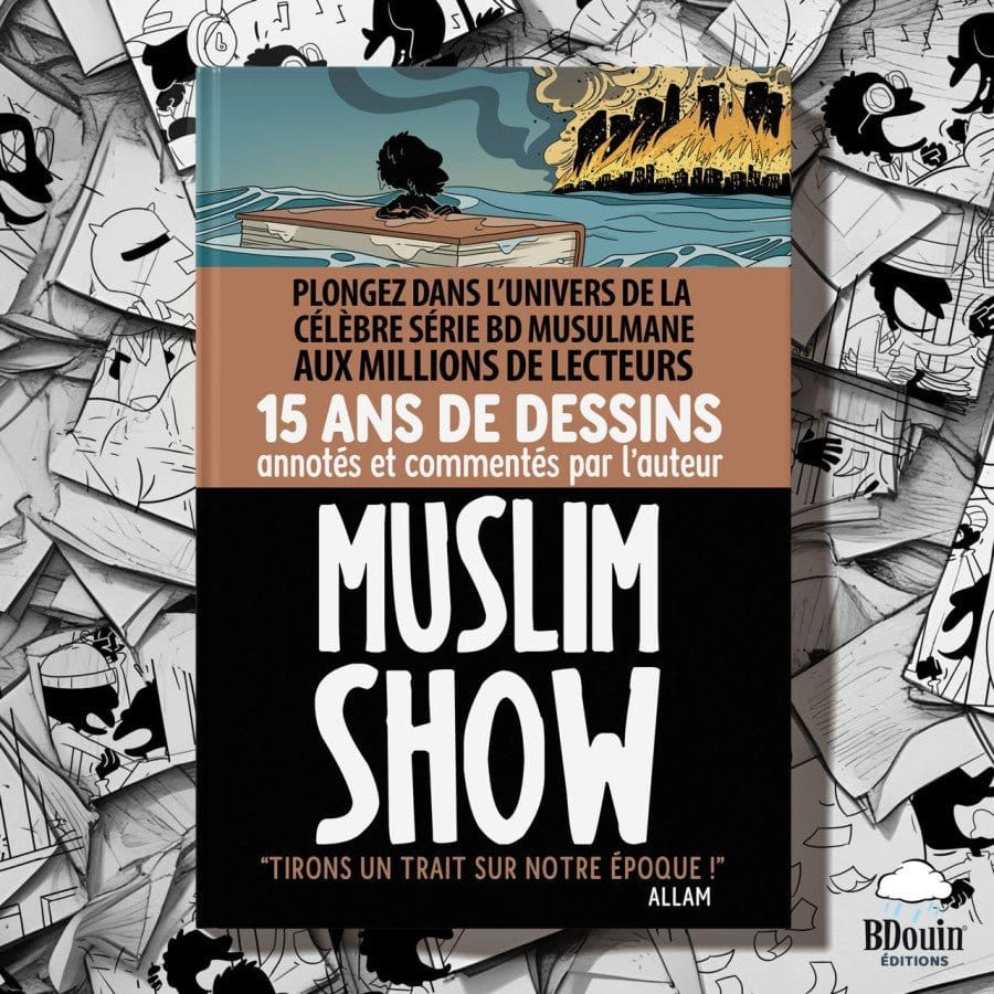 Muslim Show  : Le collector 15 ans, tirons un trait sur notre époque de Norédine Allam BDouin Livre Islam Enfant 9789998770607 Librairie Musulmane Al-imen