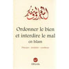 Ordonner le bien et interdire le mal en islam - Livres par édition par Al Bouraq disponible chez Al - imen