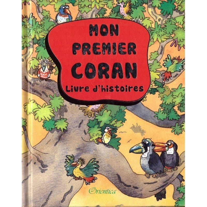 Pack deux livres de référence pour les enfants à partir de 5 ans : Mon premier Coran + Mon premier livre d'histoires des prophètes Orientica Livre > Islam 9782492026119 Librairie Musulmane Al-imen