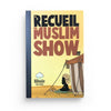 Pack : Le Recueil du Muslim Show (4 livres) - BDouin éditions - Livres par édition par BDouin disponible chez Al - imen