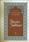 Paroles sublimes - Les sagesse d'ibn 'Ata Allah as - Sakandari - Livres par édition par Sagesse d'Orient disponible chez Al - imen