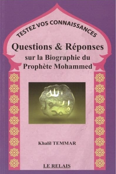 Questions & Réponses sur la Biographie du Prophète Mohammed - Testez vos connaissances Al - imen