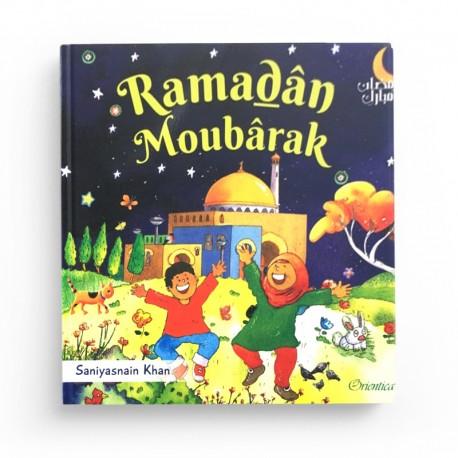 Ramadân Moubârak (Livre pour enfant musulman avec pages cartonnées) - Editions Orientica Orientica Livre Islam Enfant 9788194342076 Librairie Musulmane Al-imen
