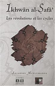 Révolutions et les cycles (Les) Ikhwân al - Safâ’ disponible chez Al - imen