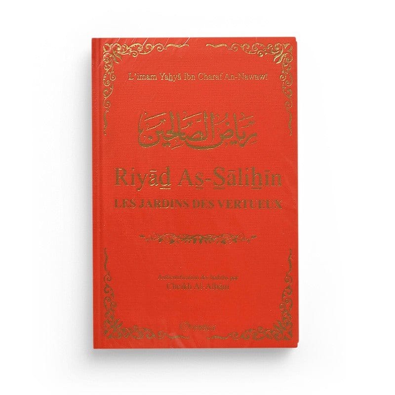 Riyad As-Salihîn - Le jardin des vertueux Orientica Livre Islam Hadith (Traditions Prophétiques) Orange 9782356350800 Librairie Musulmane Al-imen