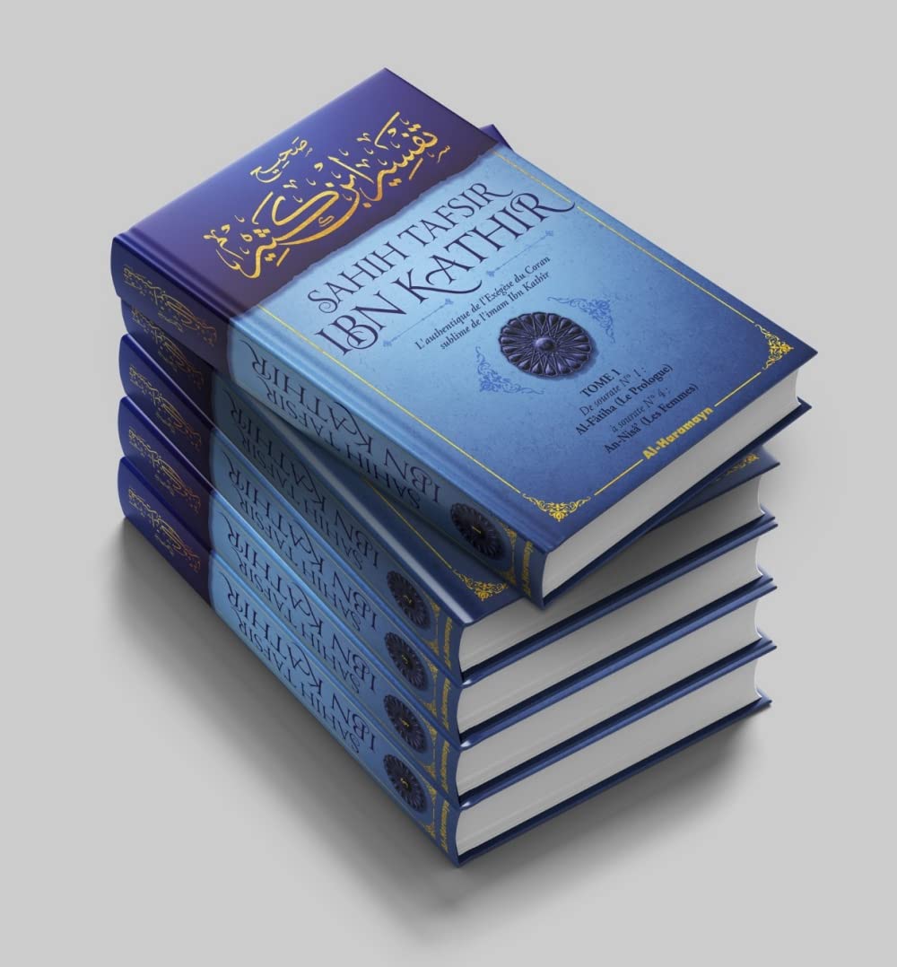 Sahîh Tafsîr ibn Kathir : L'authentique de l'Exégèse du Coran sublime (Commentaire en 5 volumes) disponible chez Al - imen