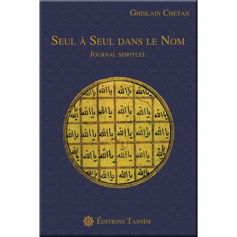 Seul à Seul dans le Nom : Journal spirituel disponible chez Al - imen