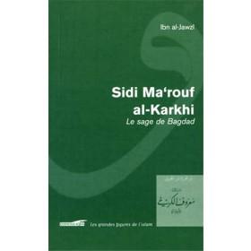 Sidi Ma'rouf al - Karkhî, le sage de Bagdad Al - imen