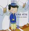 Une Fête Pour Ma Prière, de Anissa Djedjik - Diouani (Pour garçon de 6 à 9 ans), Série Pilier de l'islam pour enfant Al - imen