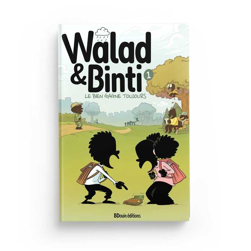 Walad et Binti : Le bien gagne toujours, par BDouin et la team Muslim Show - Norédine Allam BDouin - Muslim Show Livre Islam Enfant 9789998770508 Librairie Musulmane Al-imen