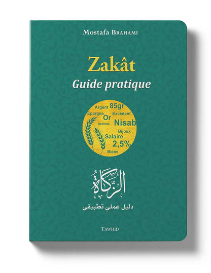 Zakât, guide pratique - Mostafa Brahami Al - imen