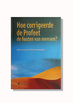 hoe-corrigeerde-de-profeet-fouten-van-mensen