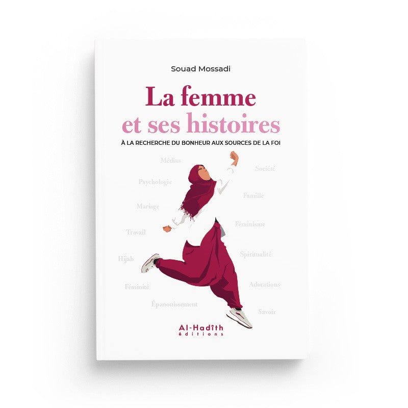 la-femme-et-ses-histoires-a-la-recherche-du-bonheur-aux-sources-de-la-foi-souad-mossadi