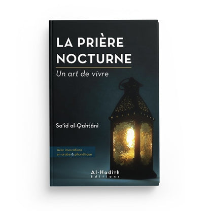 la-priere-nocturne-said-al-qahtani-collection-art-de-vivre-editions-al-hadith