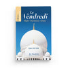 le-vendredi-regles-et-bienseances-khalid-abu-salih-editions-al-hadith